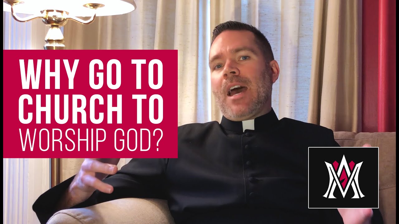 Why Go to Church to Worship God? YouTube