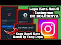 Cara Mengubah Kata Sandi Instagram Yang Lupa Kata Sandi Lamanya || Cara Atasi Lupa Kata Sandi Ig