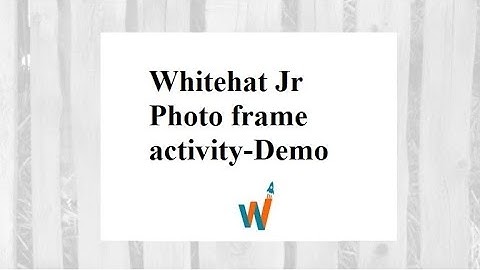 How to clear whitehat jr Demo rounds|Angry bird game-photoframe activity