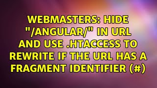 Hide "/angular/" in URL and use .htaccess to rewrite if the URL has a fragment identifier (#)