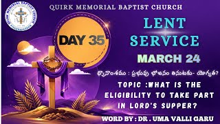 40 DAYS [LENT DAYS] || QMB CHURCH VIZAG ||DAY - 35 || 24 MAR 2026