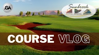 Course Vlog | Sunbrook Golf Course - St. George Utah