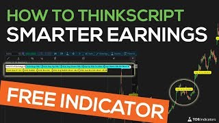 How to thinkScript – Smarter Earnings - Episode 9