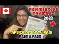 ✅PERMISO DE TRABAJO EN CANADÁ 2022. Cómo conseguirlo, aplicando DESDE TU PAÍS🇨🇦Explico Paso a paso