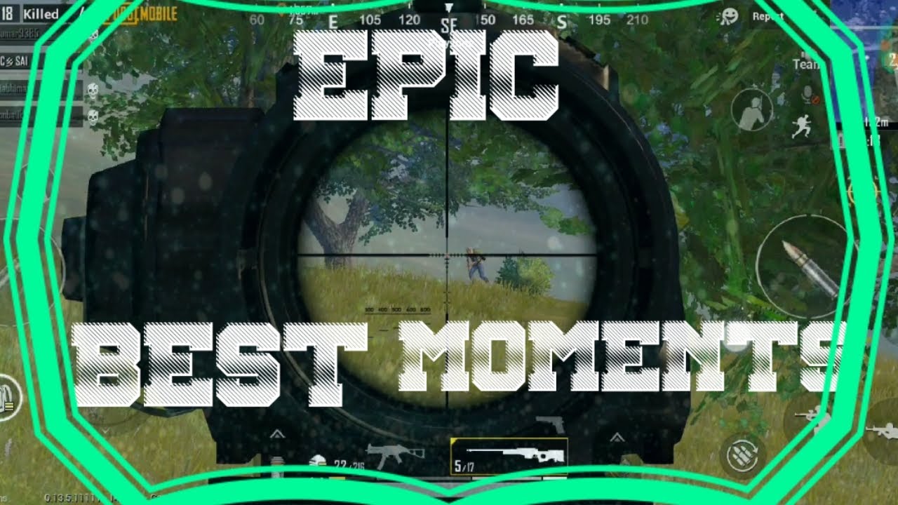 PUBG MOBILE Epic Moments All Time Best - YouTube