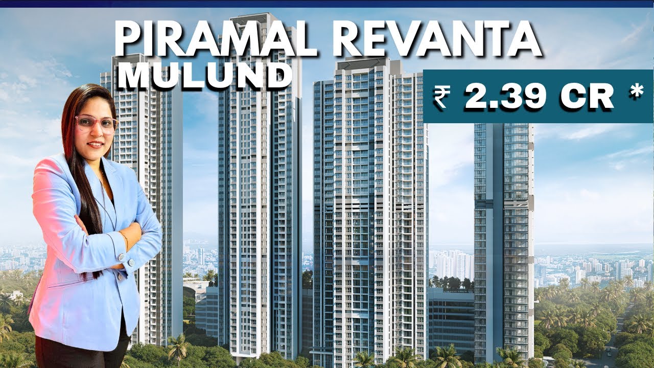 Piramal Revanta Mulund Premium 2 & 3 BHK Homes with Stunning Views