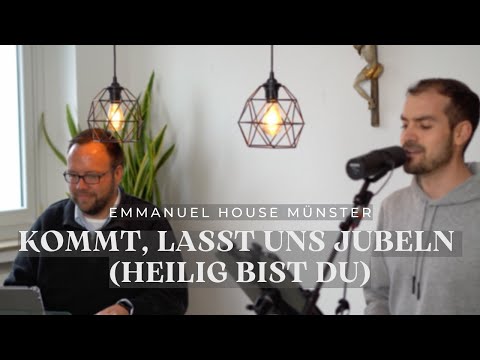 Kommt, lasst uns jubeln (Heilig bist du) - Gemeinschaft Emmanuel - Spontaneous Recording Sessions #2