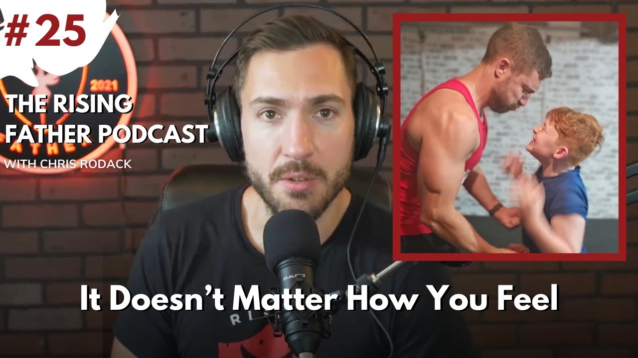 Showing Up For Our Families No Matter What| The Rising Father Podcast ...