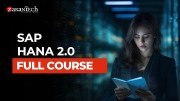 SAP HANA 2.0 Full Course | ZaranTech