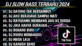 DJ SLOW BASS TERBARU 2024 | DJ GAYUNG TAK BERSAMBUT 🎵 DJ AKU BERJUANG SAMPAI MATI FULL BASS
