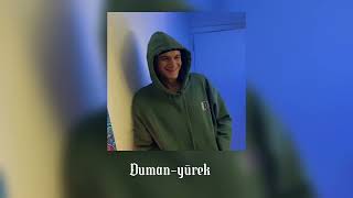 Duman-Yürek [speed up]