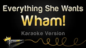 Wham! - Everything She Wants (Karaoke Version)