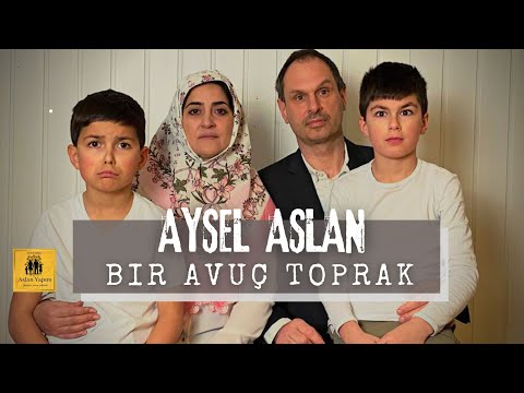 Aysel Aslan - Bir avuç Toprak [ Official Video ]