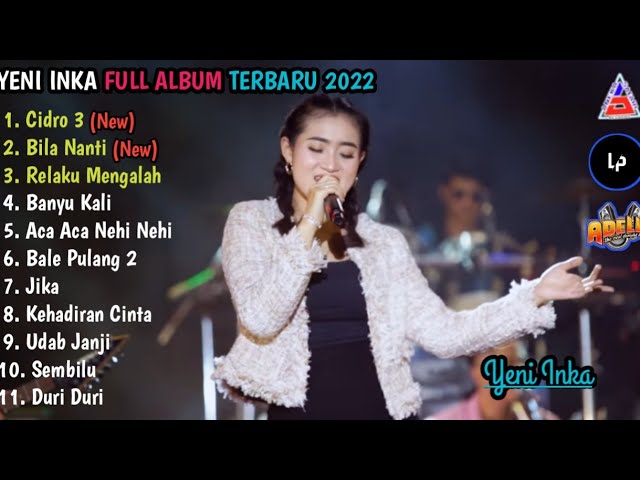 CIDRO 3 (Ora Perpisahan Seng Gawe Getuning Ati )-Bila Nanti // YENI INKA Full Album Terbaru 2022 class=