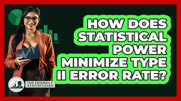 How Does Statistical Power Minimize Type II Error Rate?
