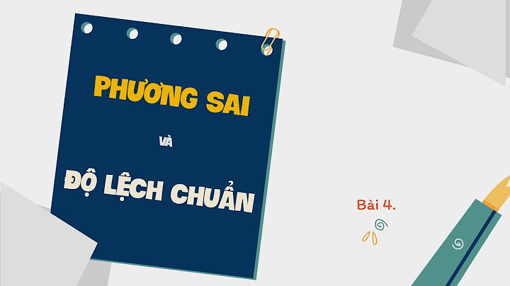 Cách so sánh phương sai và độ lệch chuẩn