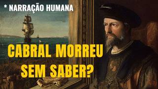 O BRASIL FOI UM ERRO: Por Que Portugal Desprezou o Novo Continente (A Saga de Cabral)