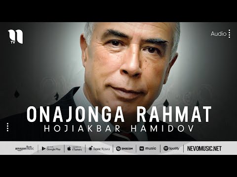 Hojiakbar Hamidov — Onajonga rahmat (music version)