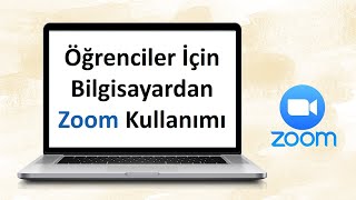 Öğrenciler İçin Bilgisayardan Zoom Kullanımı