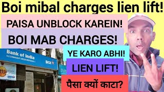 Boi mibal charges lien lift | BOI MAB Charges Lien Lift Kaise Karein?