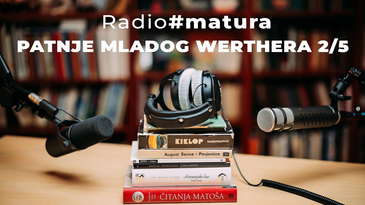 Radiomatura S2#22 - Patnje mladog Werthera 2/5