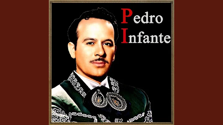 Pedro Infante - Topic