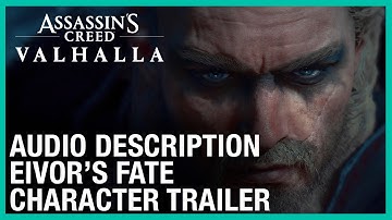 Assassin’s Creed Valhalla: [Audio Description] Eivor’s Fate - Character Trailer | Ubisoft [NA]