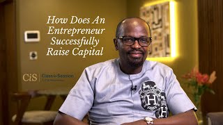 S1:E1 | Julian Kyula | How Does An Entrepreneur Successfully Raise Capital For Their Business | #CiS