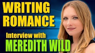 Writing Romance with NYT Bestselling Author Meredith Wild