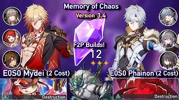E0S0 Phainon & E0S0 Mydei | NEW Memory of Chaos 3.4 - Floor 12 3 Stars | Honkai Star Rail 3.4
