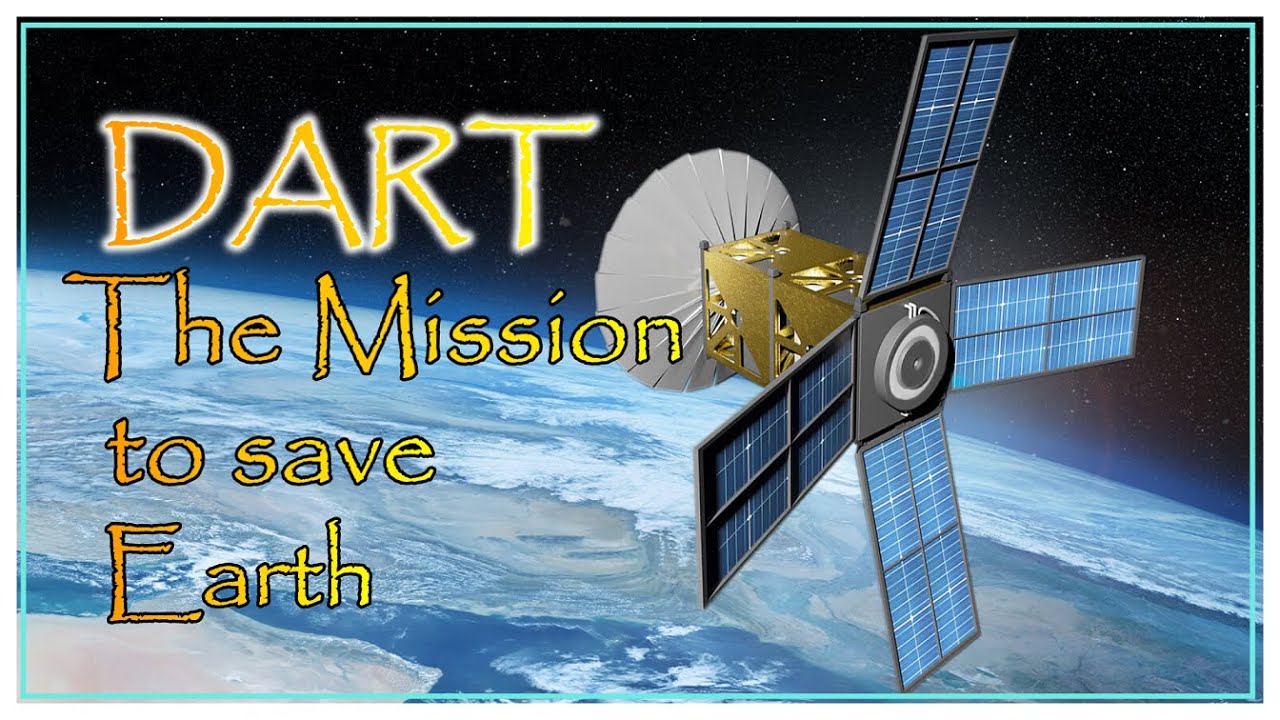 DART: The Mission to Save Earth from Asteroid's