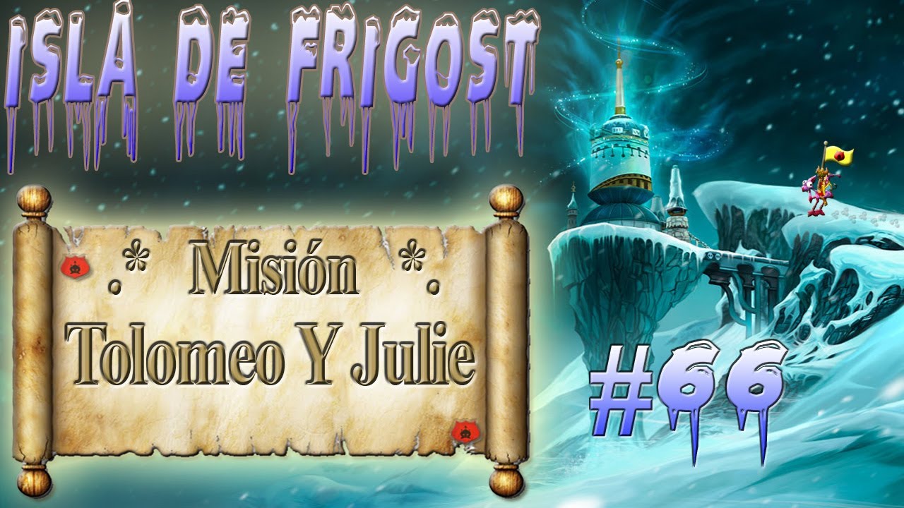Isla De Frigost Mision Tolomeo Y Julie Horaria Por Gremio Darksoul De Alma Youtube