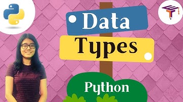 Python Data Types - Numbers, Sequences, Sets, None & Mappings | Data Types in Python [Episode 03/14]