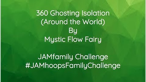 360 Ghosting Isolation Tutorial (Around the World)