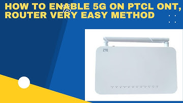How to Increase PTCL Speed/Enable 5G/ZTE/ONT/Router on Mobile/upgrade your PTCL  speed 50 to 250Mbps