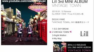【Lill】 - 3rd Mini Album 「VINTAGE TOWN」の曲をプレビュー