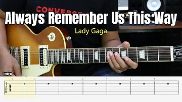 Always Remember Us This Way - Lady Gaga - Guitar Instrumental Cover + Tab