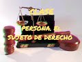 CLASE - PERSONA. SUJETÓ DE DERECHO