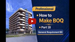 How to Prepare BOQ from Drawings | General Requirement Part 18