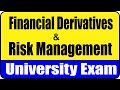 Financial Derivatives and risk Management | 10 July 2025