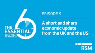 The Essential 6 Economic Update | Episode 9