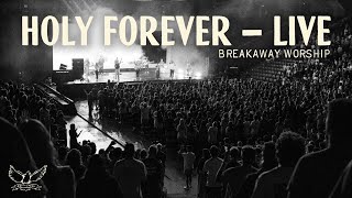 Holy Forever - Live (feat. Rebecca Harris)