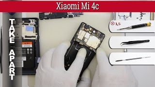 Как разобрать 📱 Xiaomi Mi 4c Разборка и ремонт