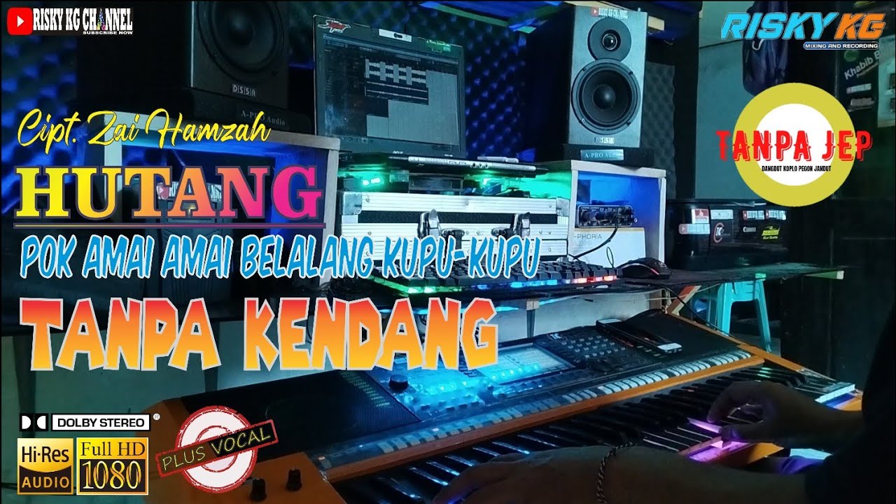 Hutang - Pok Amai Amai Belalang Kupu-Kupu TANPA KENDANG Tanpa JEP Dongkrek Jandut New Version