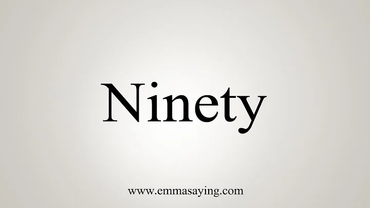 How To Say Ninety