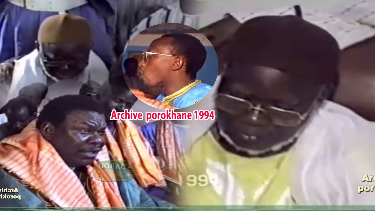 Archive  porokhane 1994 Keur Serigne Mountakha Bassirou Regarder