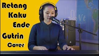 Lagu Sedih Manggarai 'Retang Kaku Ende' Ani Ambang//[Gutrin Sehadun cover]