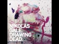 Nikolas gale  drawing dead