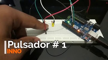 TUTORIALES ARDUINO # 3 - PULSADORES # 1