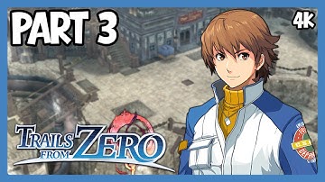 Trails From Zero | Playthrough No Commentary | PC 4K | Part 3